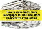 How to make Notes from Newspaper for CSS and other Competitive Examination