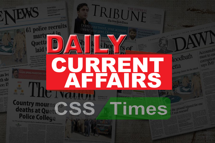 MCQs for CSS | Day by Day Current Affairs MCQs
