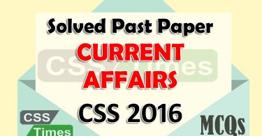 CSS Solved Past Papers Current Affairs CSS Paper 2016