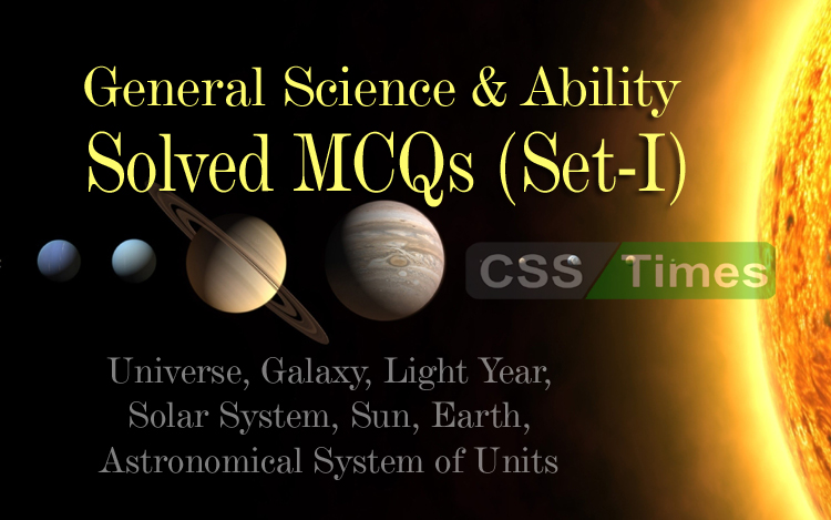General Science and Ability Notes, GSA Solved MCQs