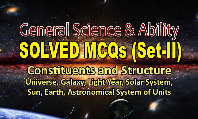 Constituents and Structure Solved MCQs (Set-II) | General Science & Ability