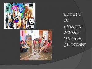 impact of indian media on our culture 3 638