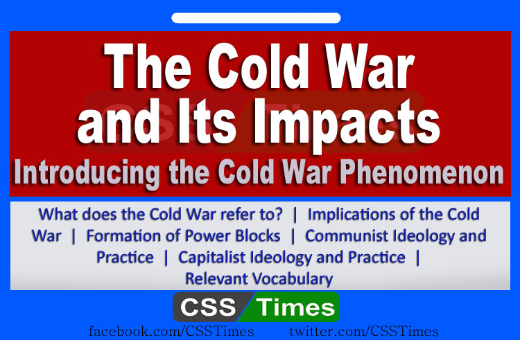 The Cold War and Its Impacts International Relations Notes