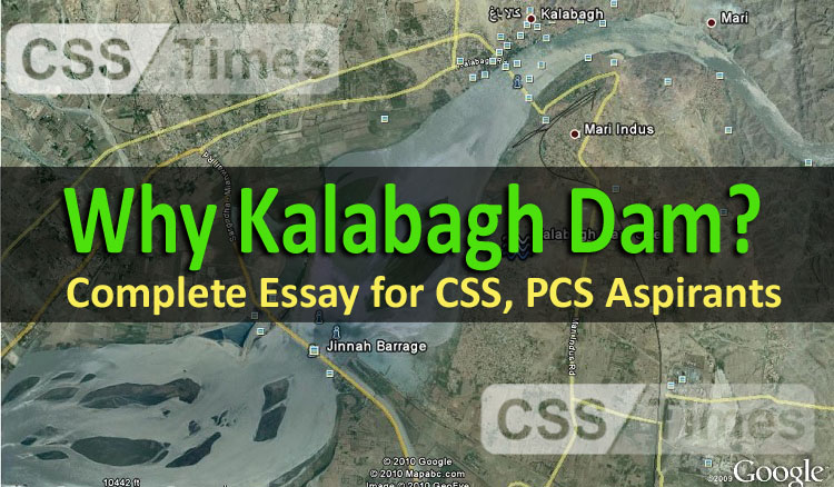 Why Kalabagh Dam (Complete Essay Outline for CSS PCS Aspirants