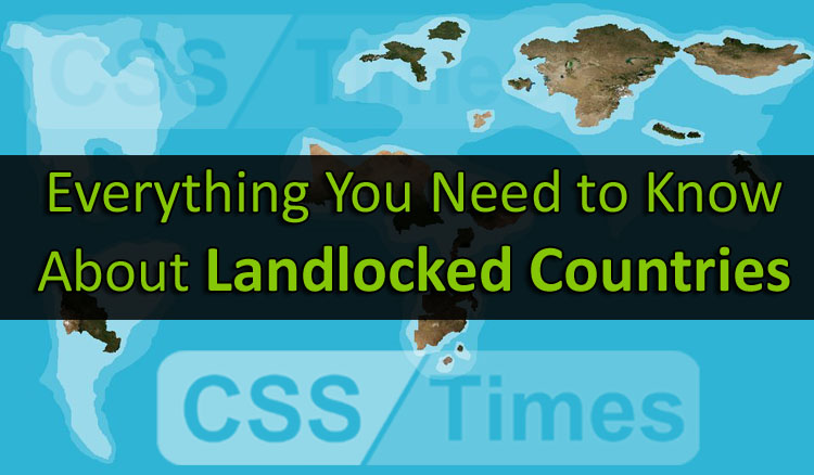 Everything You Need to Know About Landlocked Countries