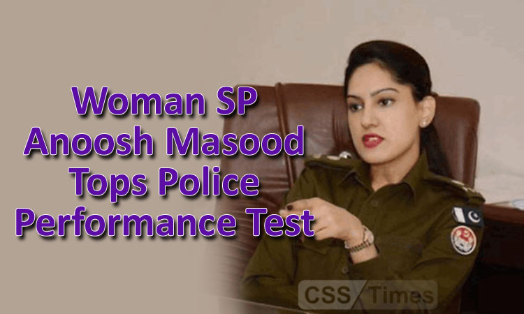 SP Anoosh Masood Chaudhry Tops Performance Test