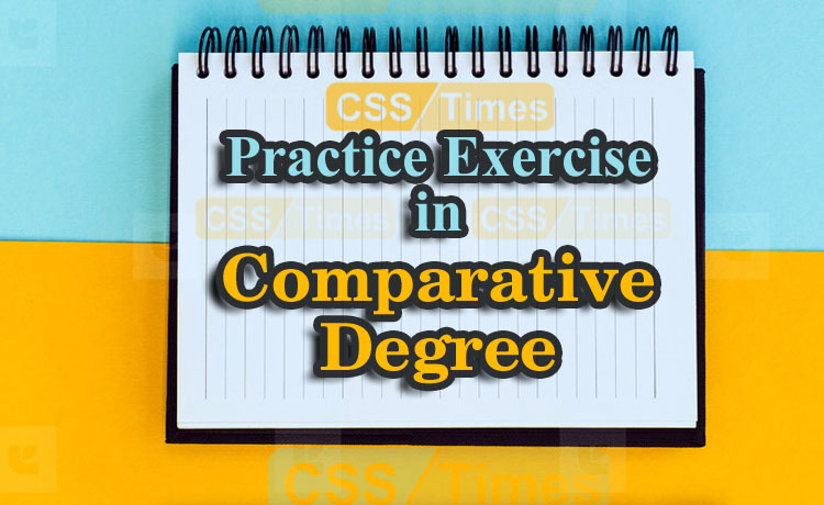 Practice Exercise in Comparative Degree English Grammar and Composition