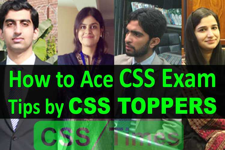 How to Ace CSS Exam, Tips and Advices by CSS Toppers