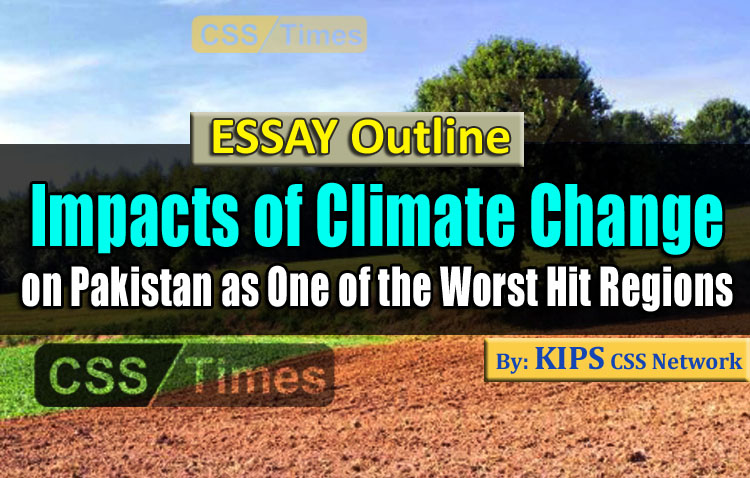 Impacts of Climate Change on Pakistan as One of the Worst Hit Regions