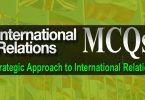 Strategic Approach to International Relations MCQs