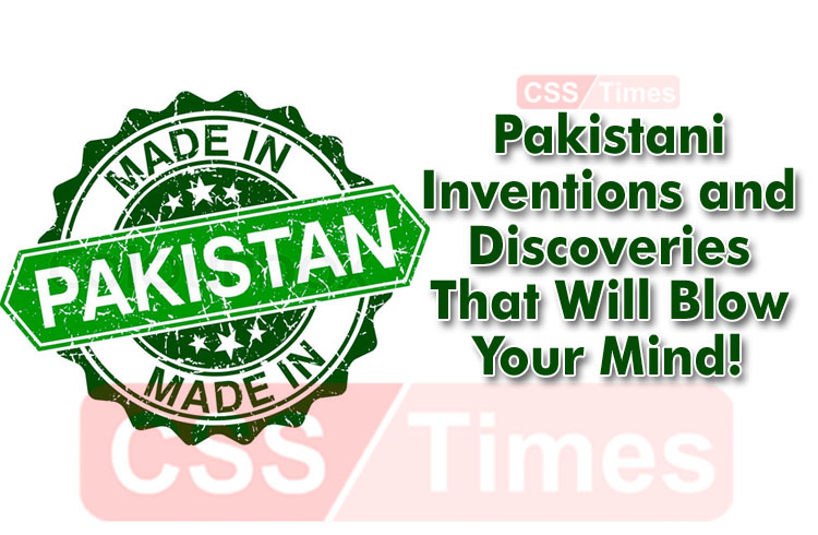 Pakistani Inventions and Discoveries That Will Blow Your Mind!