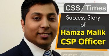 Success Story of Hamza Malik (CSP Officer) Which Motivates the CSS Aspirants