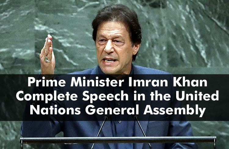 Prime Minister Imran Khan Complete Speech in the United Nations General Assembly 2019