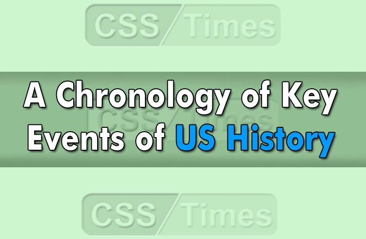 A Chronology of Key Events of US History