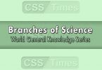 Branches of Science - World General Knowledge Series