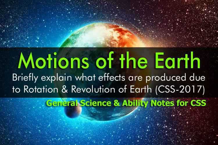 Motions of the Earth | General Science & Ability Notes