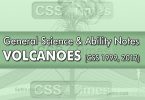 Volcanoes | CSS General Science & Ability Notes