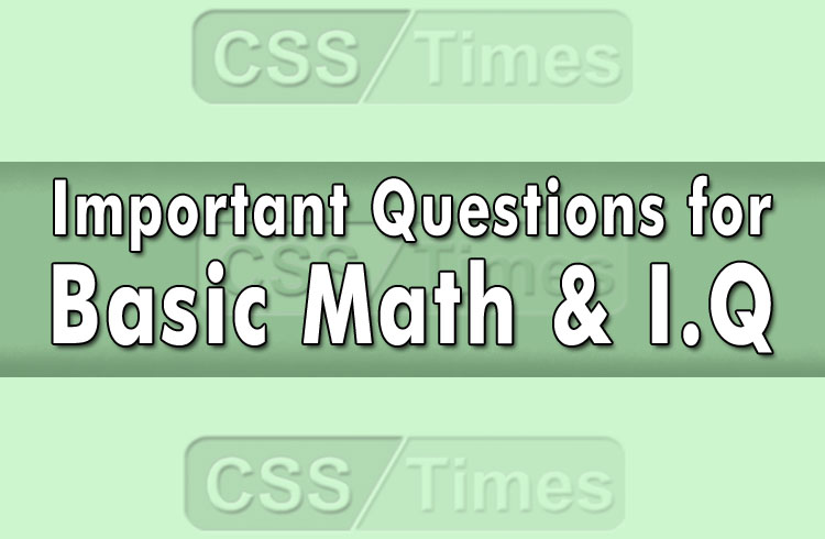 Important Questions for Basic Math & I.Q (MCQs)