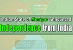 Indian State of Manipur announced independence from India