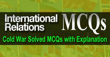 International Relations MCQs (Cold War) Solved with Explanation