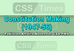 Constitution Making (1947-56)
