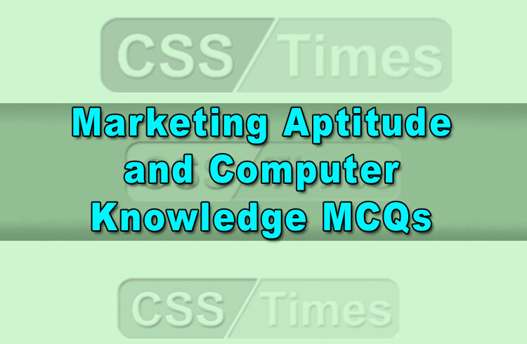 Marketing Aptitude and Computer Knowledge MCQs (Solved)