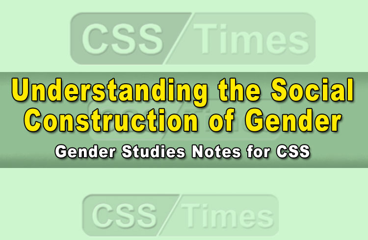 Understanding the Social Construction of Gender