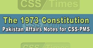 1973 Constitution | Pakistan Affairs Notes for CSS-PMS