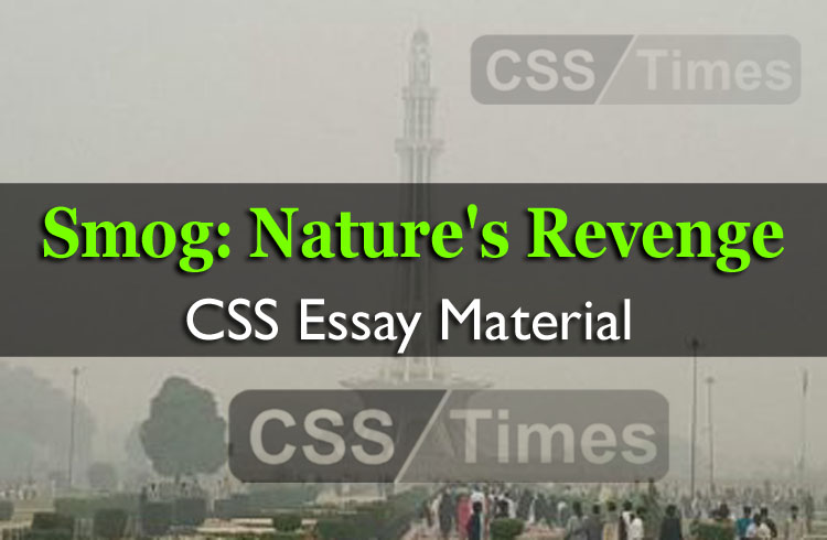 Smog: Nature's Revenge | CSS Essay