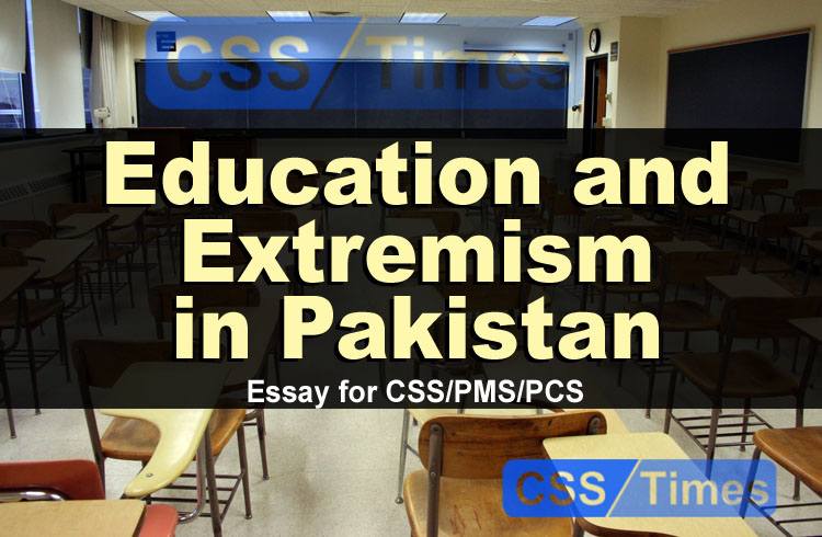 Education and Extremism in Pakistan (Essay for CSS)