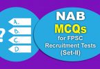 Important NAB MCQs for FPSC NAB Recruitment Tests (Set-II)