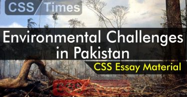 Environmental Challenges in Pakistan | CSS Essay Material