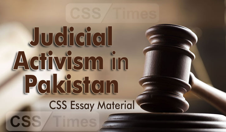 Judicial Activism in Pakistan | CSS Essay Material