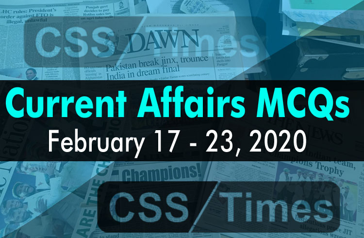 Current Affairs MCQs February 17-23 2020 (Week 8)