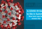Is COVID-19 Going to Die in Summer? New tests may help answer that