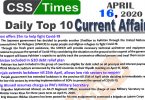 Daily Top-10 Current Affairs MCQs/News (April 16, 2020) for CSS, PMS