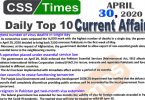 Daily Top-10 Current Affairs MCQs/News (April 30, 2020) for CSS, PMS