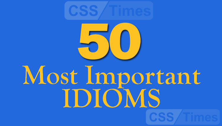 50 Most Important Idioms