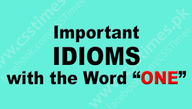 Important IDIOMS with the Word “ONE” | CSS English Grammar
