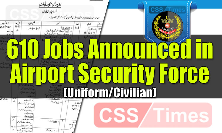 610 Jobs Announced in Airport Security Force (Uniform/Civilian)