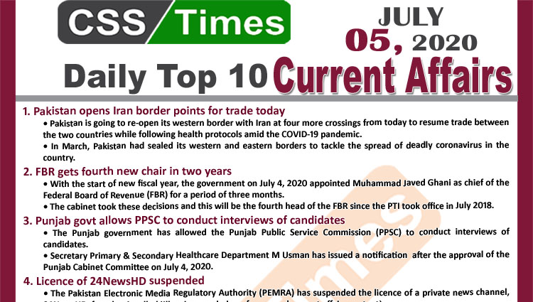 Daily Top-10 Current Affairs MCQs / News (July 05, 2020) for CSS, PMS