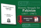 CSS Pakistan Affairs Notes | Historic Struggle for Pakistan (1857 - 1947) (PDF)