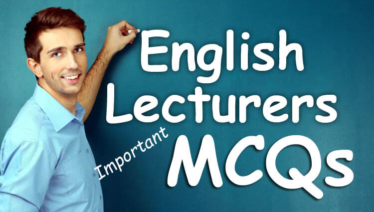 Important MCQs from PPSC English Lecturers Past Papers (Set-I)