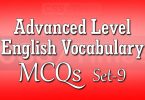 Advanced Level English Vocabulary MCQs (Set-9)