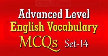 Advanced Level English Vocabulary MCQs (Set-14)