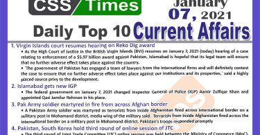 Daily Top-10 Current Affairs MCQs / News (January 07, 2021) for CSS, PMS