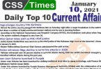 Daily Top-10 Current Affairs MCQs / News (January 10, 2021) for CSS, PMS