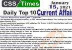 Daily Top-10 Current Affairs MCQs / News (January 15, 2021) for CSS, PMS