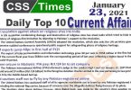 Daily Top-10 Current Affairs MCQs / News (January 23, 2021) for CSS, PMS
