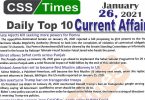 Daily Top-10 Current Affairs MCQs / News (January 26, 2021) for CSS, PMS